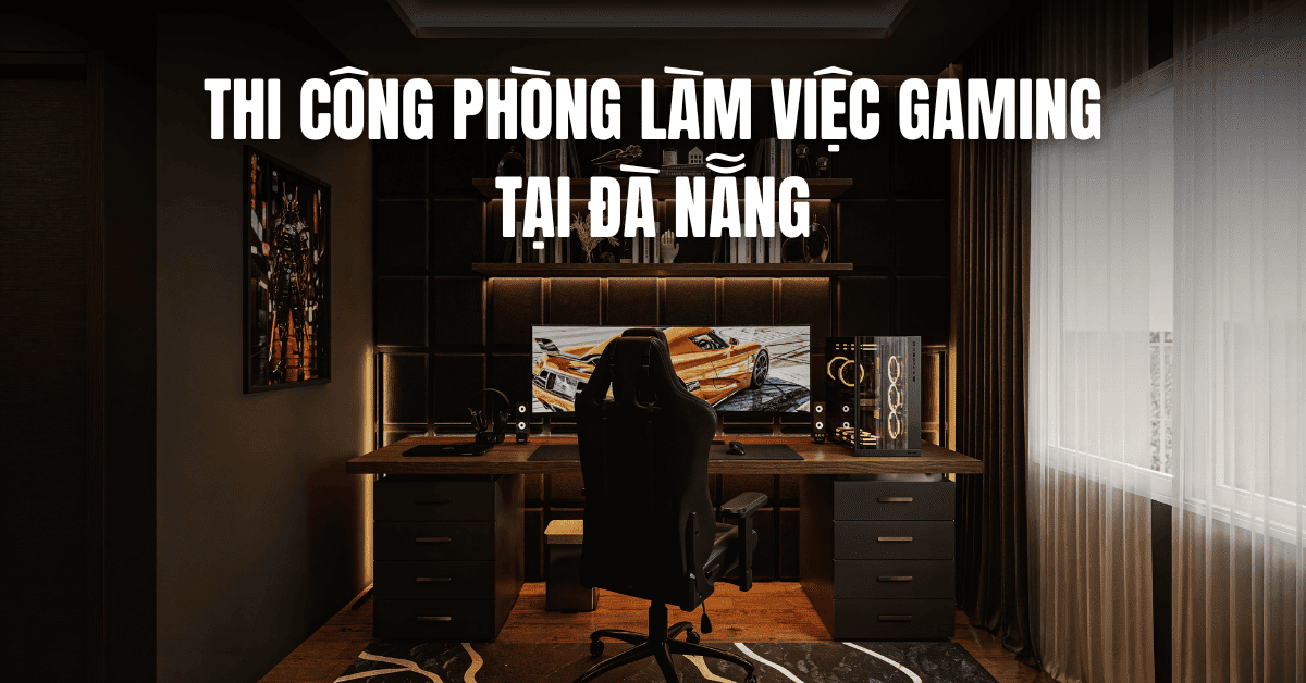 thi-cong-phong-lam-viec-gaming-tai-da-nang